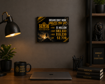 Dreams Don't Work Unless You Do – Motivational Canvas 10"x8"