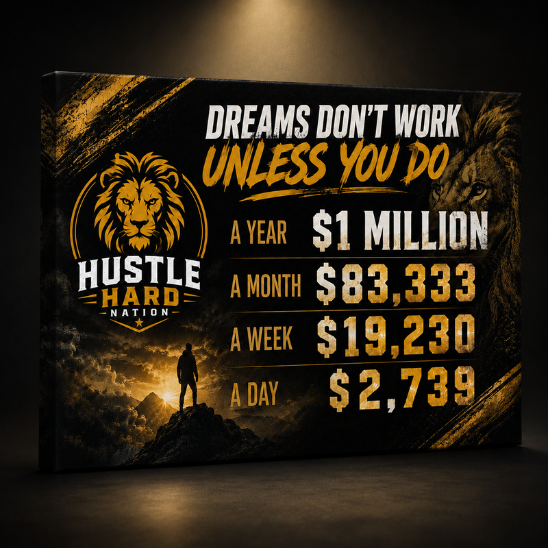Dreams Don't Work Unless You Do – Motivational Canvas 10"x8"