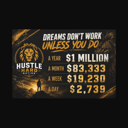 Hustle Hard™ Dreams Demand Action Canvas