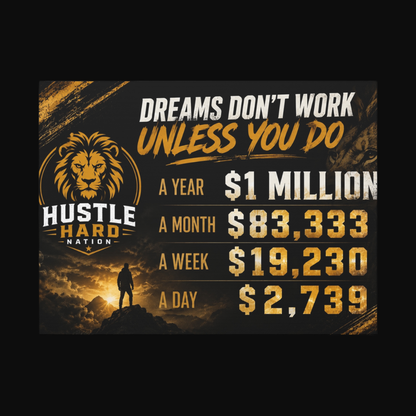 Hustle Hard™ Dreams Demand Action Canvas